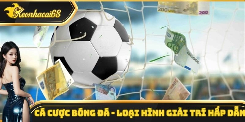 C&aacute; Cược B&oacute;ng Đ&aacute;