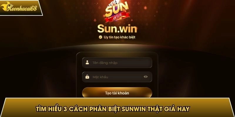 C&aacute;ch ph&acirc;n biệt Sunwin thật giả avatar